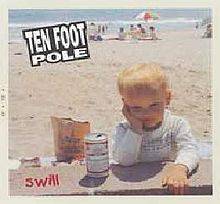 Ten Foot Pole : Swill
